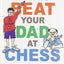 How to Beat Your Dad at Chess (Chess for Kids)
