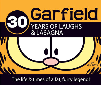 30 Years of Laughs & Lasagna: The Life & Times of a Fat, Fur