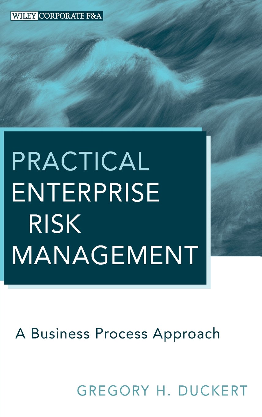 Practical Enterprise Risk Management: A Business Process Approach
