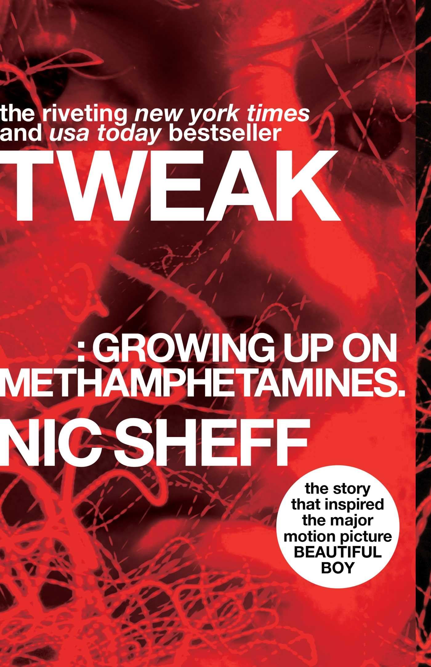 Tweak: Growing Up on Methamphetamines by Sheff, Nic
