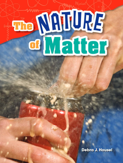 The Nature of Matter (Science Readers: Content and Literacy)