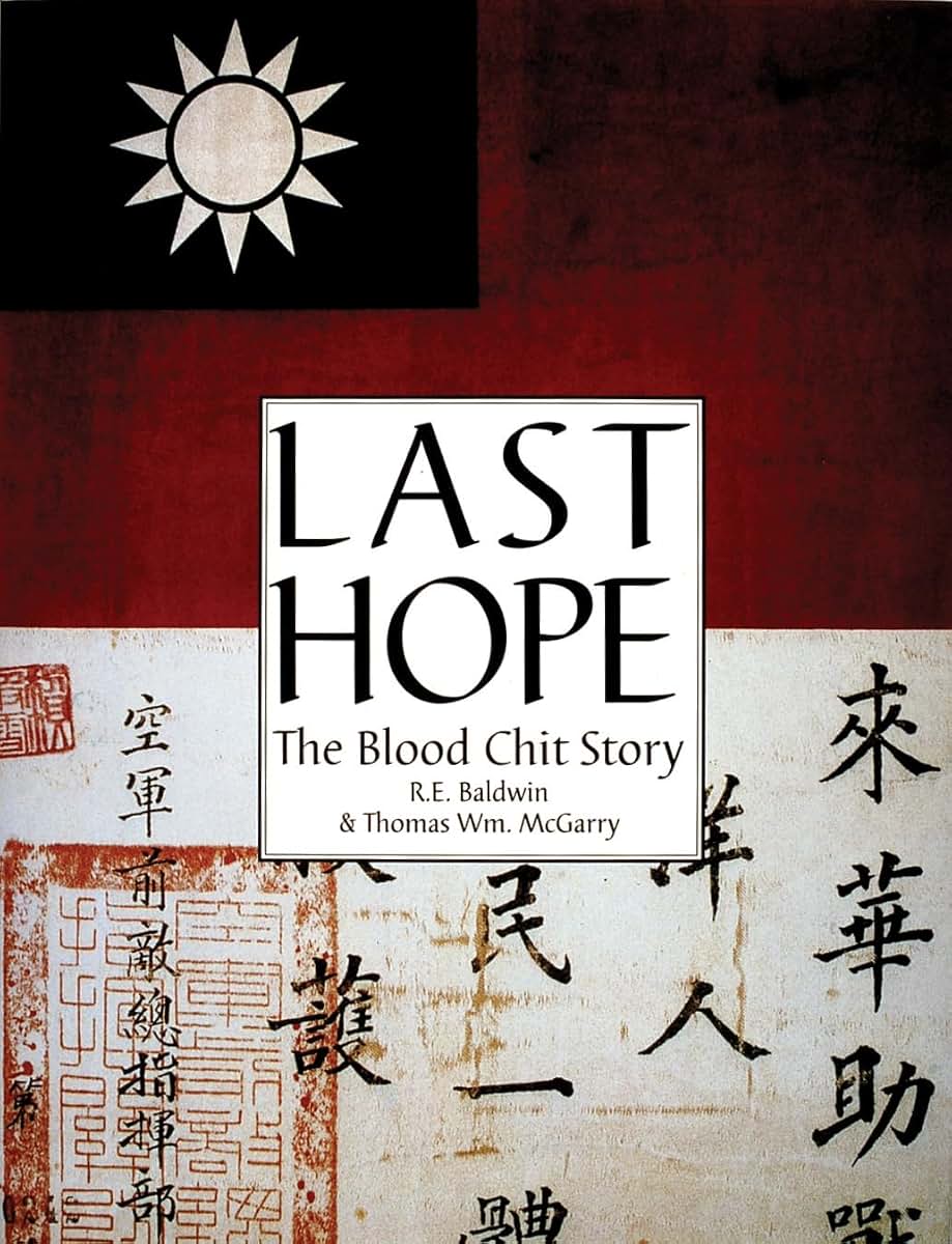Last Hope: The Blood Chit Story (Schiffer Military History)