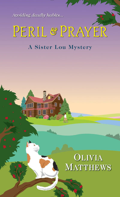 Peril & Prayer (A Sister Lou Mystery)