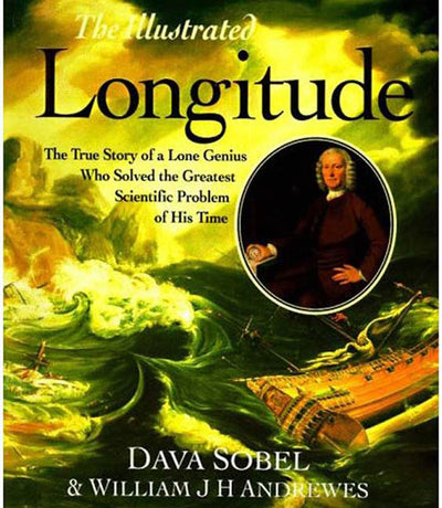 The Illustrated Longitude: The True Story of the Lone Genius