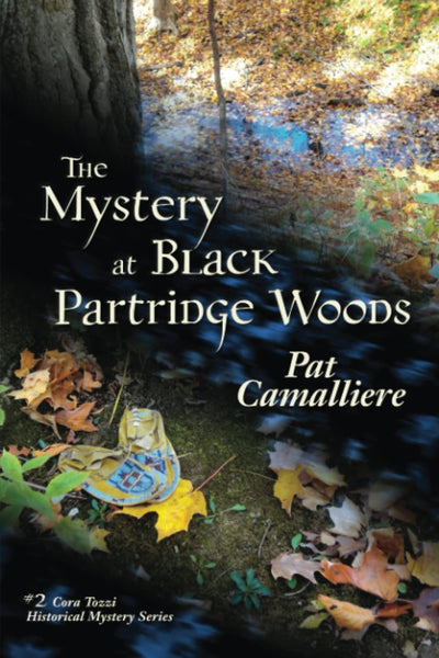 The Mystery at Black Partridge Woods (Cora Tozzi Historical Mystery Series)