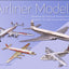 Airliner Models: Marketing Air Travel and Tracing Airliner Evolution Through Vintage Miniatures