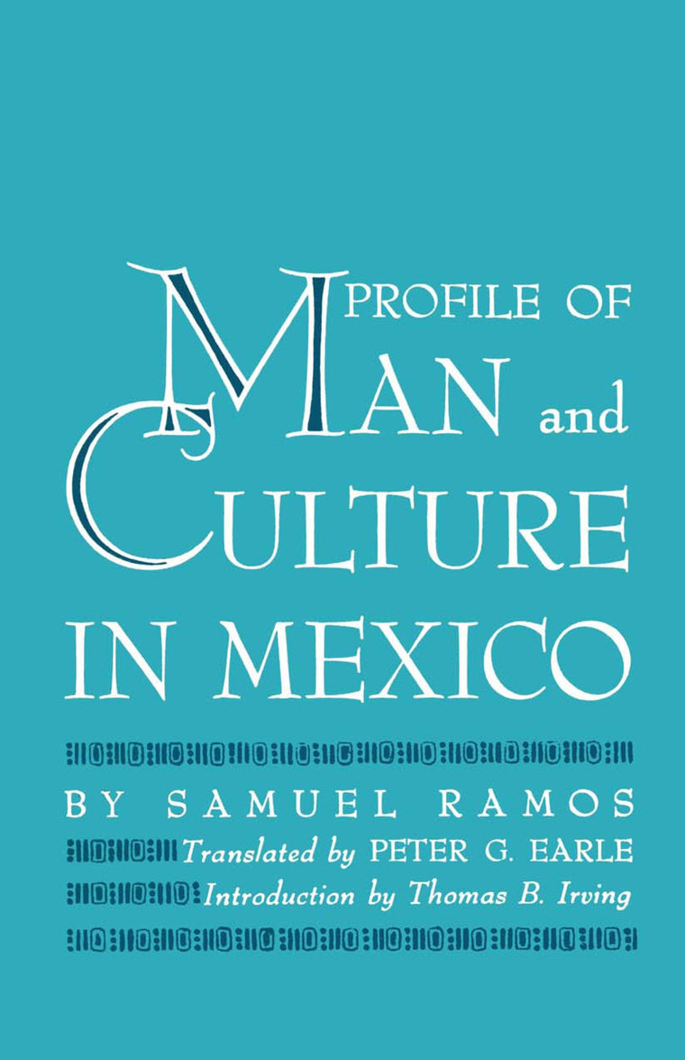 Profile of Man and Culture in Mexico (Texas Pan American Series)