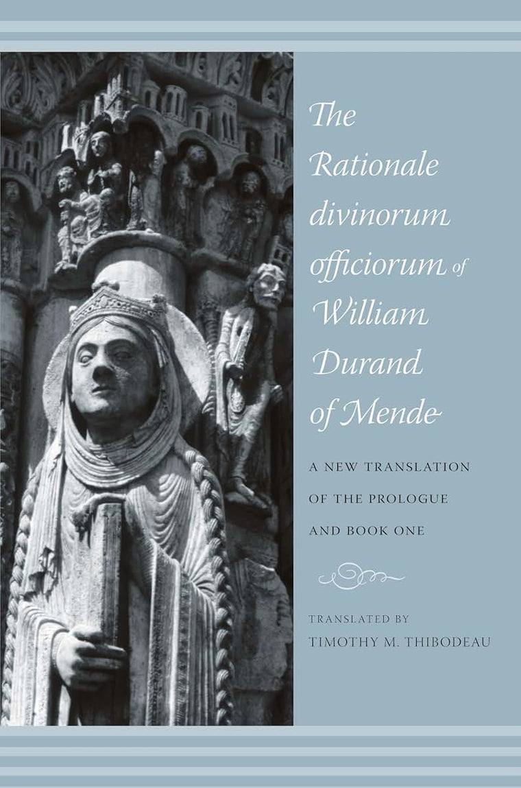 The Rationale Divinorum Officiorum of William Durand of Mende: A New Translation of the Prologue and Book One (Records of Western Civilization Series)
