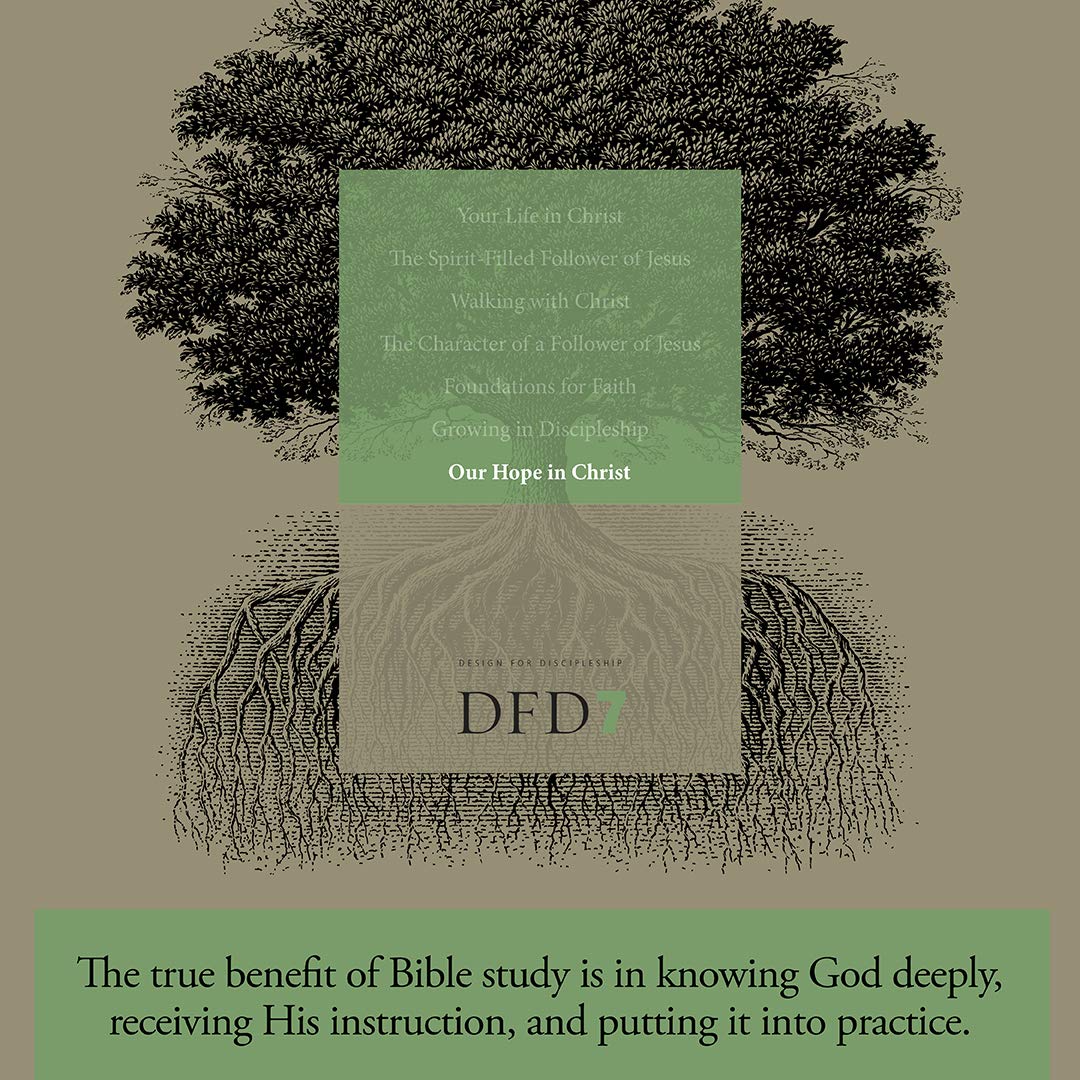 Our Hope in Christ: A Chapter Analysis Study of 1 Thessalonians (Design for Discipleship)