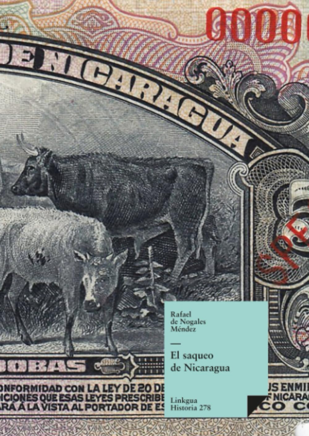 El saqueo de Nicaragua (Historia) (Spanish Edition)