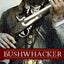 Bushwhacker: Autobiography of Samuel S. Hildebrand (Abridged, Annotated)