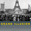 Grand Illusion: The Third Reich, the Paris Exposition, and the Cultural Seduction of France