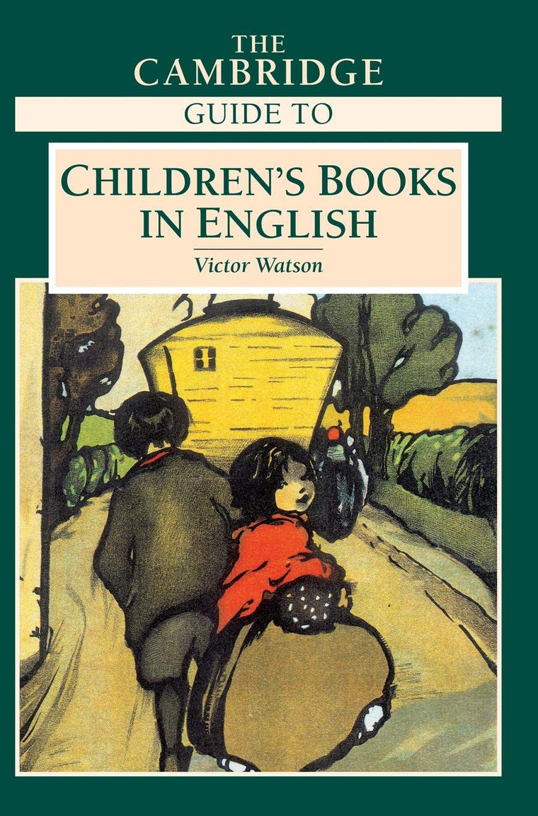 The Cambridge Guide to Children's Books in English by Watson