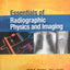 Essentials of Radiographic Physics and Imaging