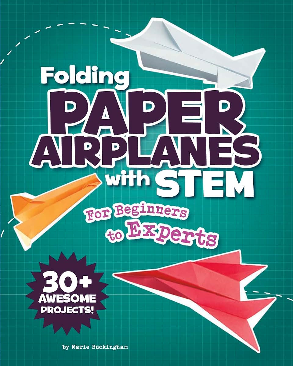 Folding Paper Airplanes With Stem: For Beginners to Experts
