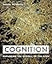 Cognition: Exploring the Science of the Mind