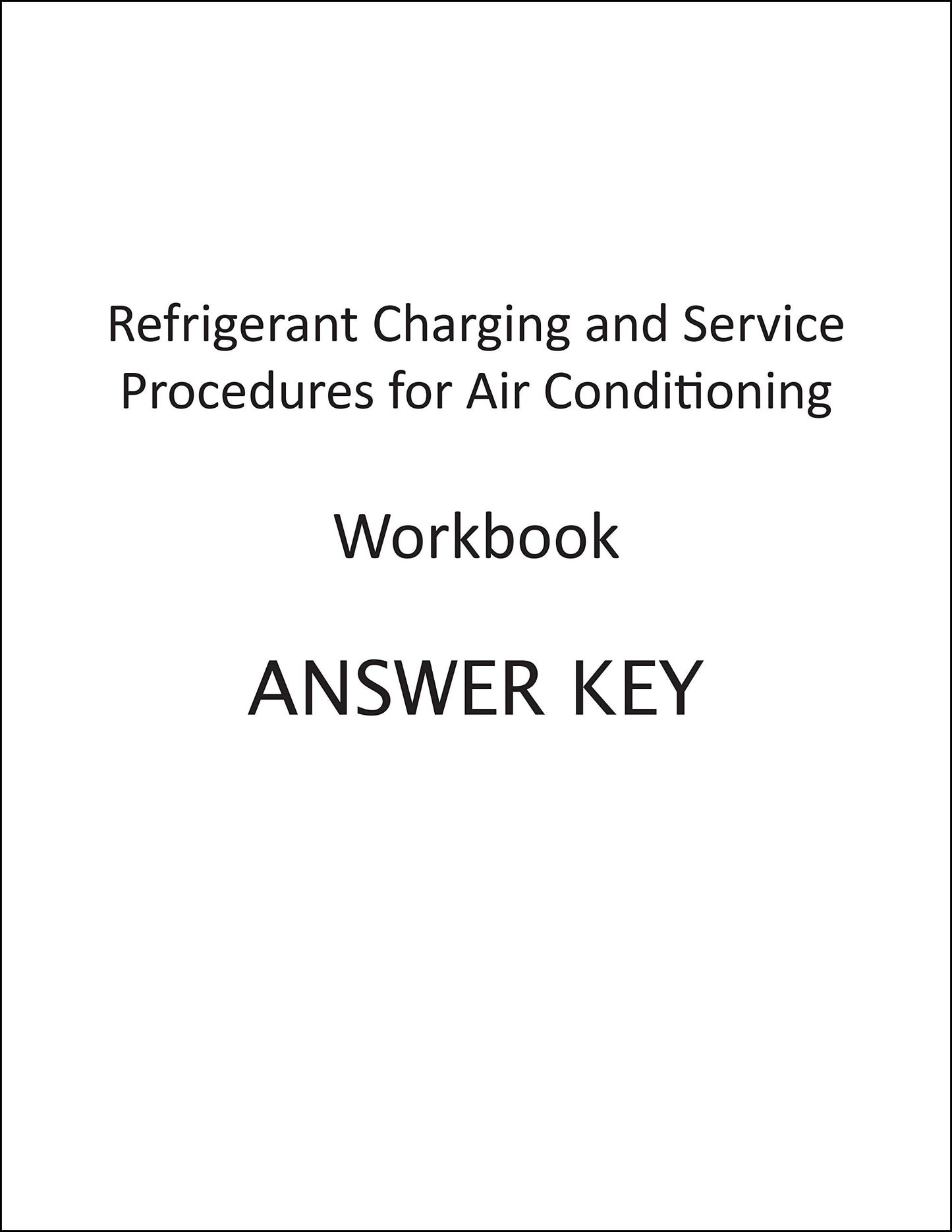 Refrigerant Charging and Service Procedures for Air Conditioning