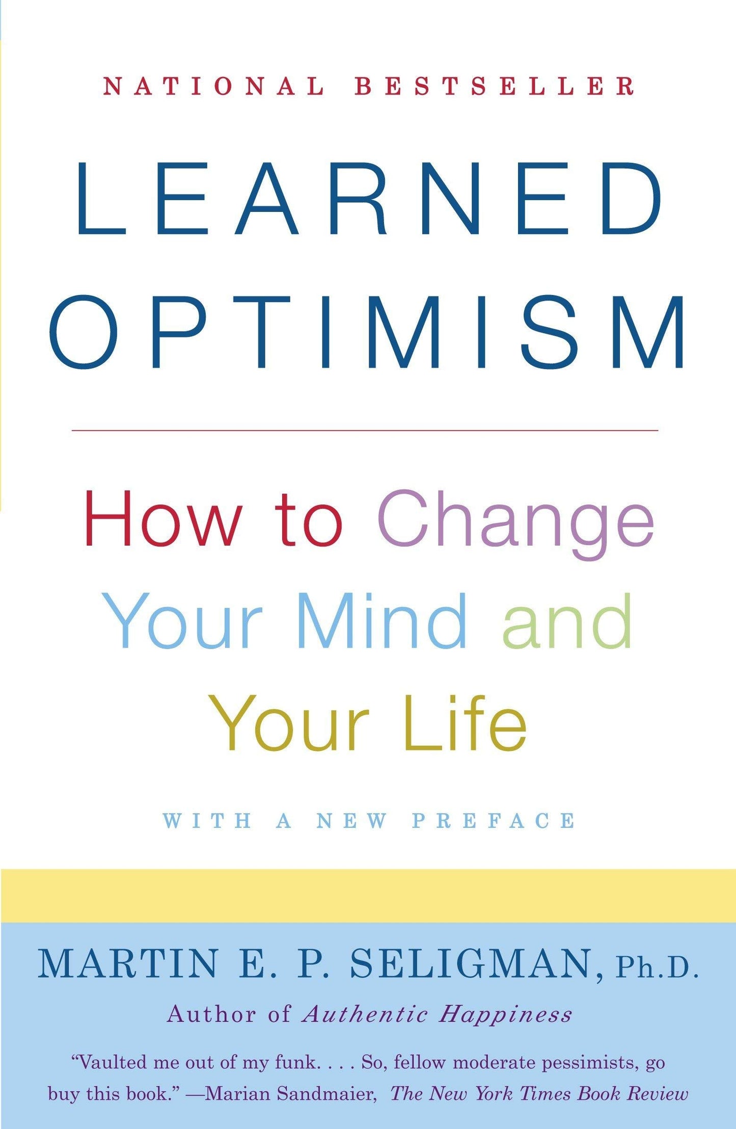 Martin Seligman 3 Books Collection Set (Flourish, Authentic Happiness & Learned Optimism)