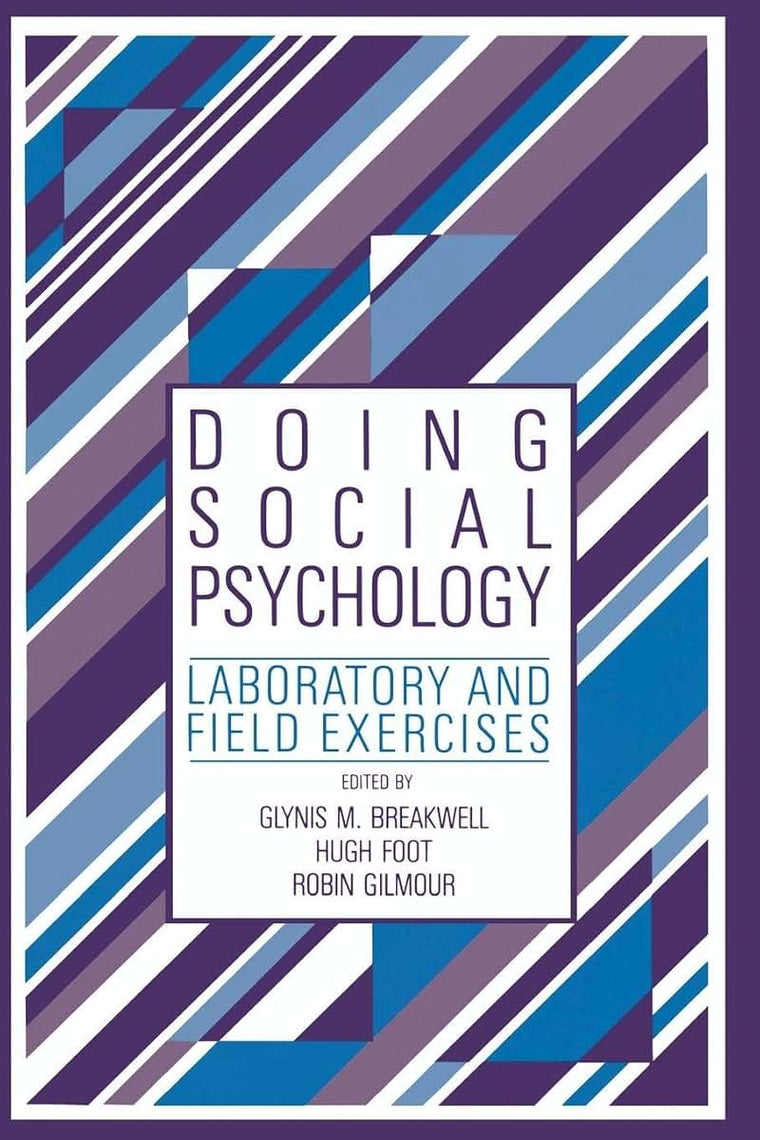 Doing Social Psychology: Laboratory and Field Exercises
