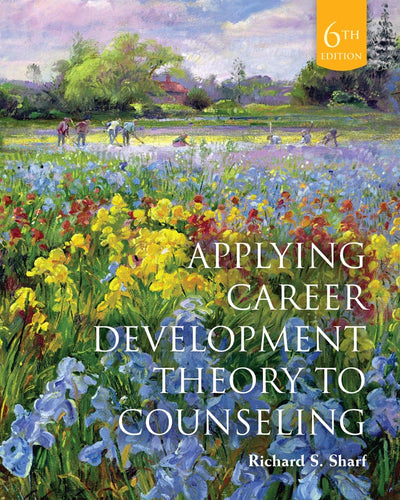 Applying Career Development Theory to Counseling (MindTap Course List)