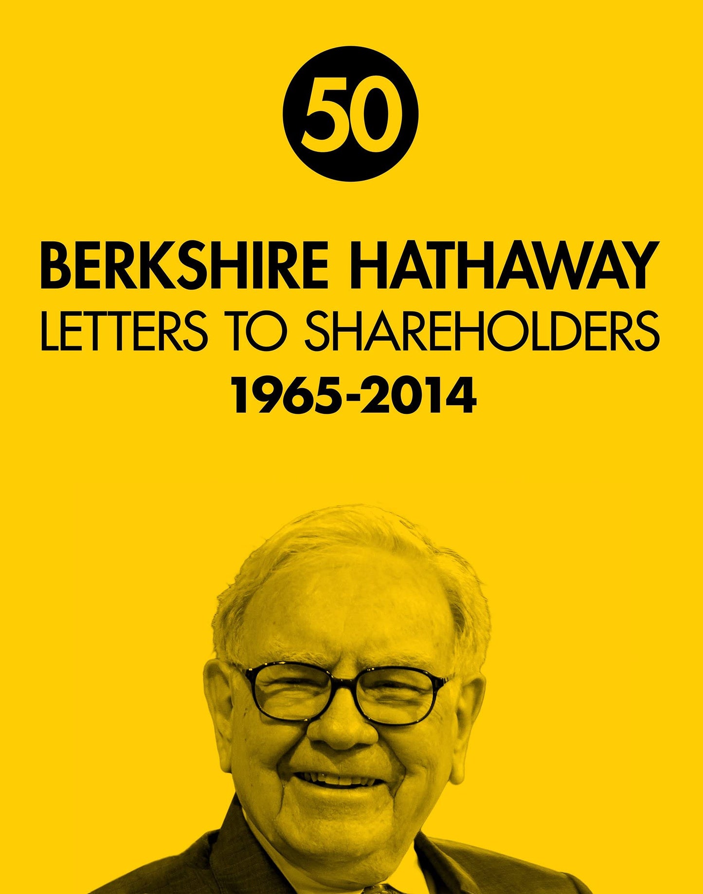 Berkshire Hathaway Letters to Shareholders by Warren Buffett