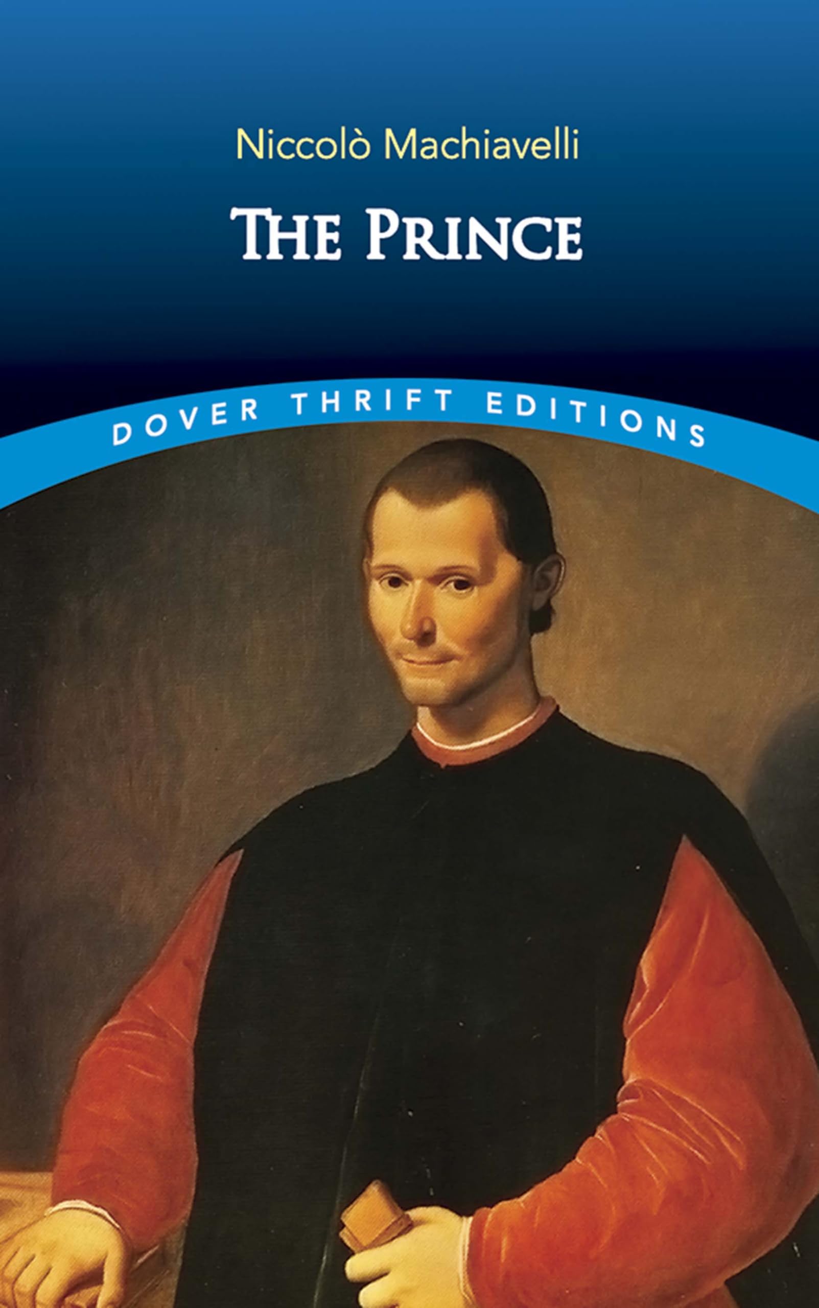 The Prince (Dover Thrift Editions) (Dover Thrift Editions: Philosophy)