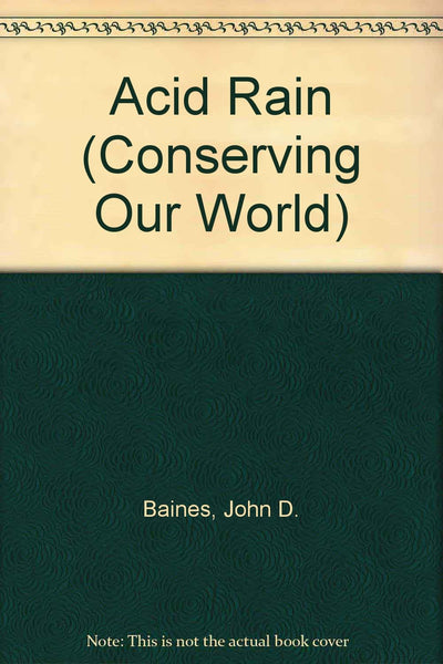 Acid Rain (Conserving Our World)