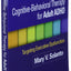 Cognitive-Behavioral Therapy for Adult ADHD: Targeting Executive Dysfunction
