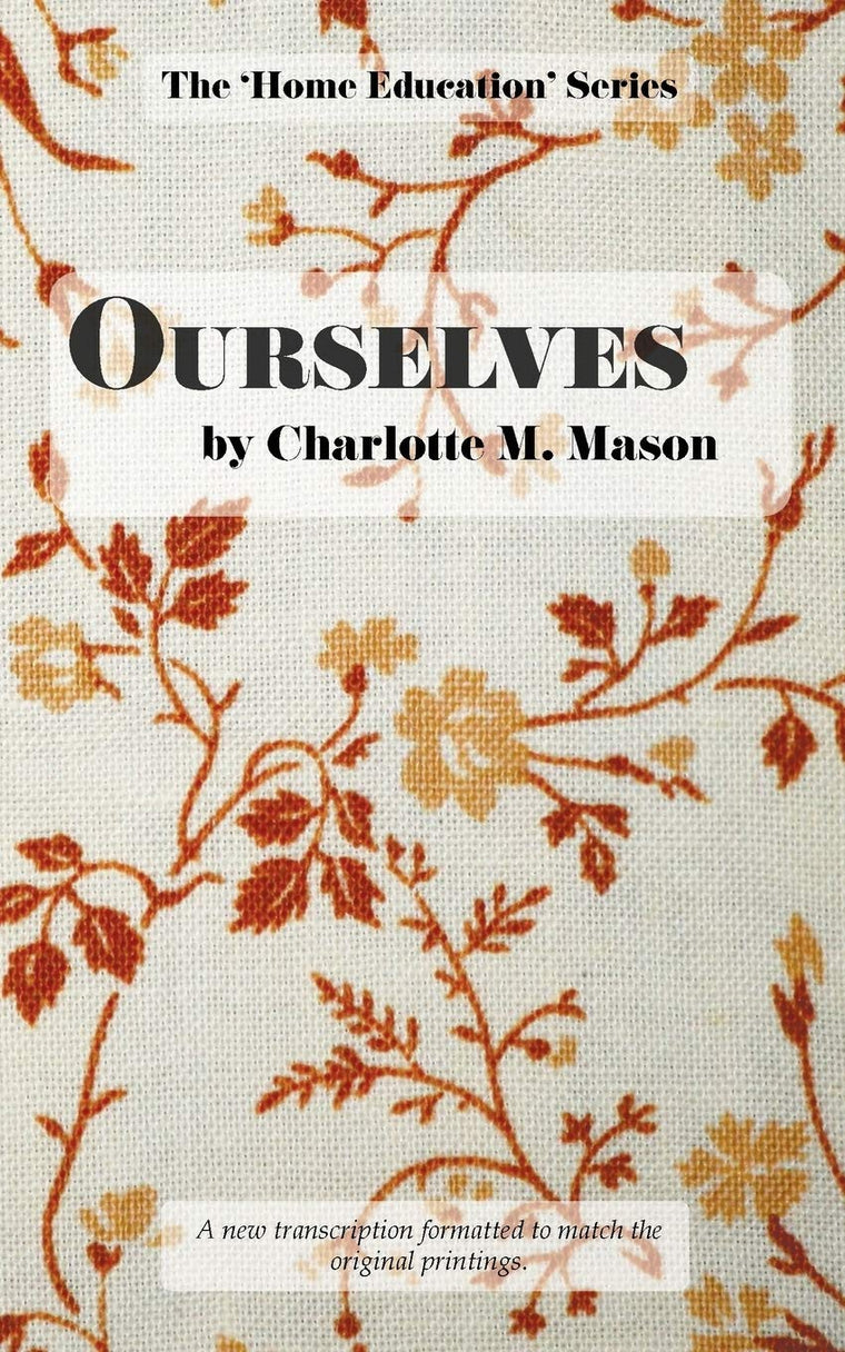 Ourselves (The Home Education Series)