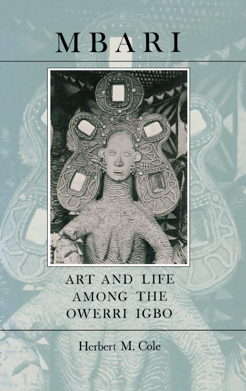 Mbari: Art and the Life Among the Owerri Igbo (Traditional A