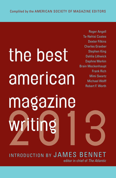 The Best American Magazine Writing 2013