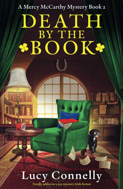 Death by the Book: Totally addictive cozy mystery Irish fiction (A Mercy McCarthy Mystery)