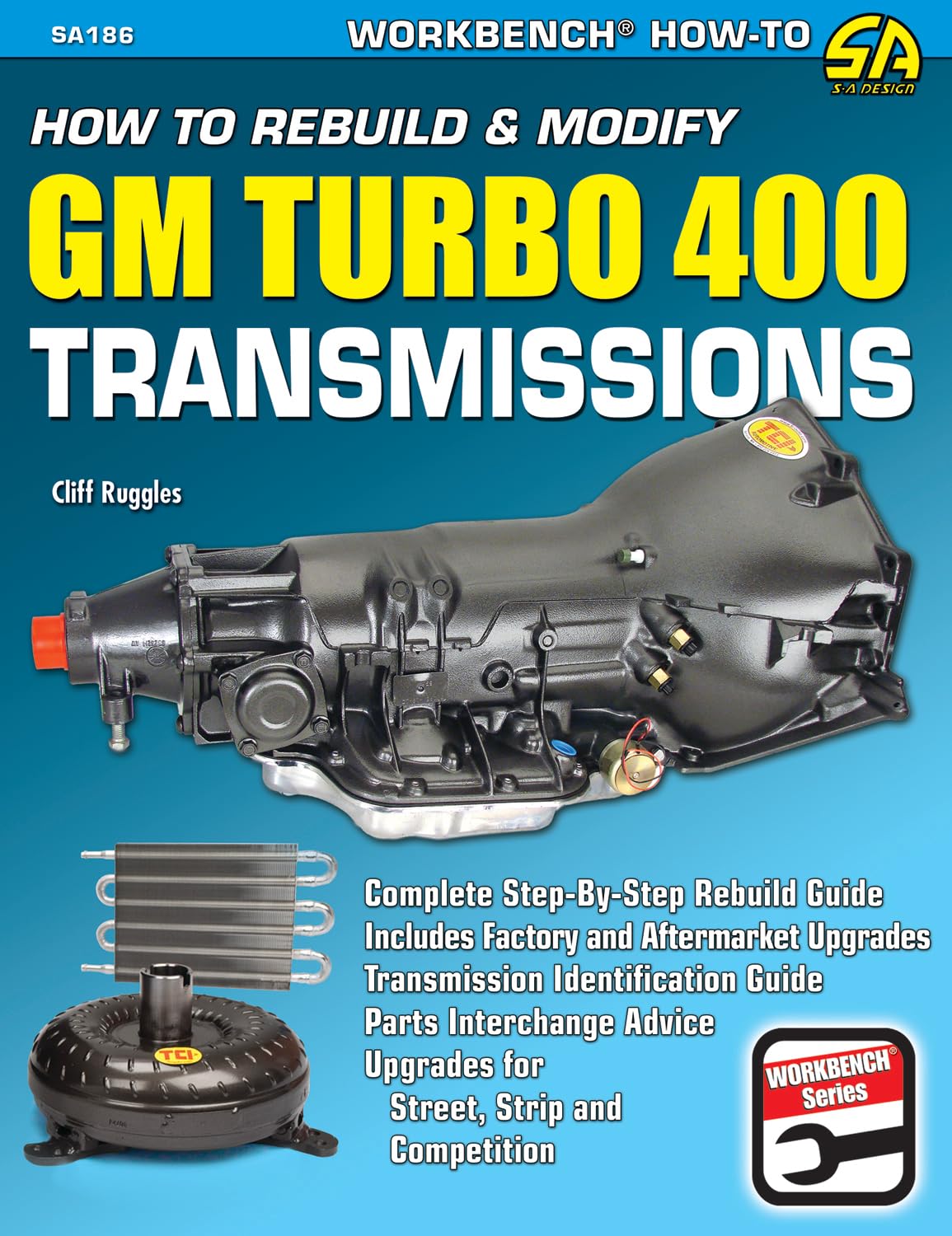 How to Rebuild & Modify GM Turbo 400 Transmissions (Workbench How to Series)