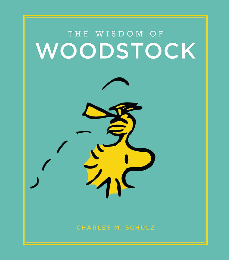 The Wisdom of Woodstock (Peanuts Guide to Life)