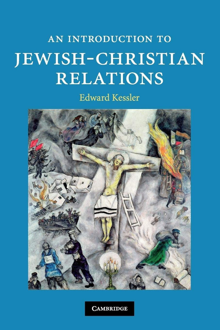An Introduction to Jewish-Christian Relations (Introduction to Religion)
