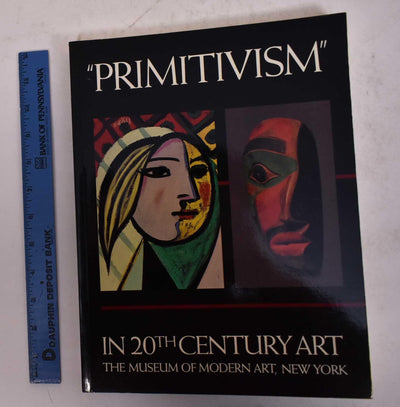"Primitivism" in 20th Century Art: Affinity of the Tribal and the Modern, in Two Volumes