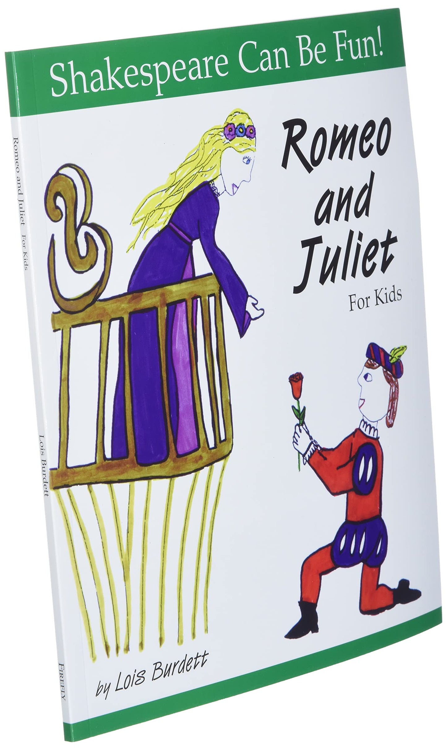 Romeo and Juliet for Kids (Shakespeare Can Be Fun!)