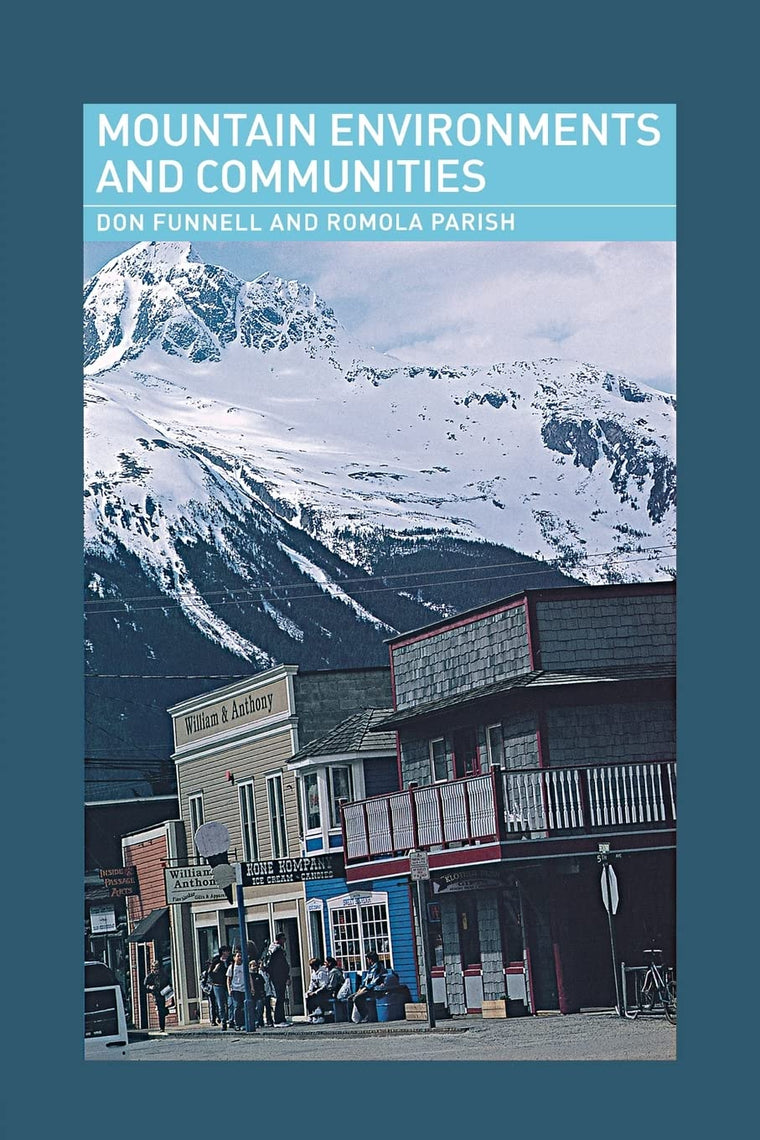 Mountain Environments and Communities (Routledge Physical Environment Series)