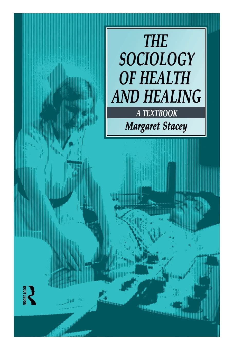 The Sociology of Health and Healing