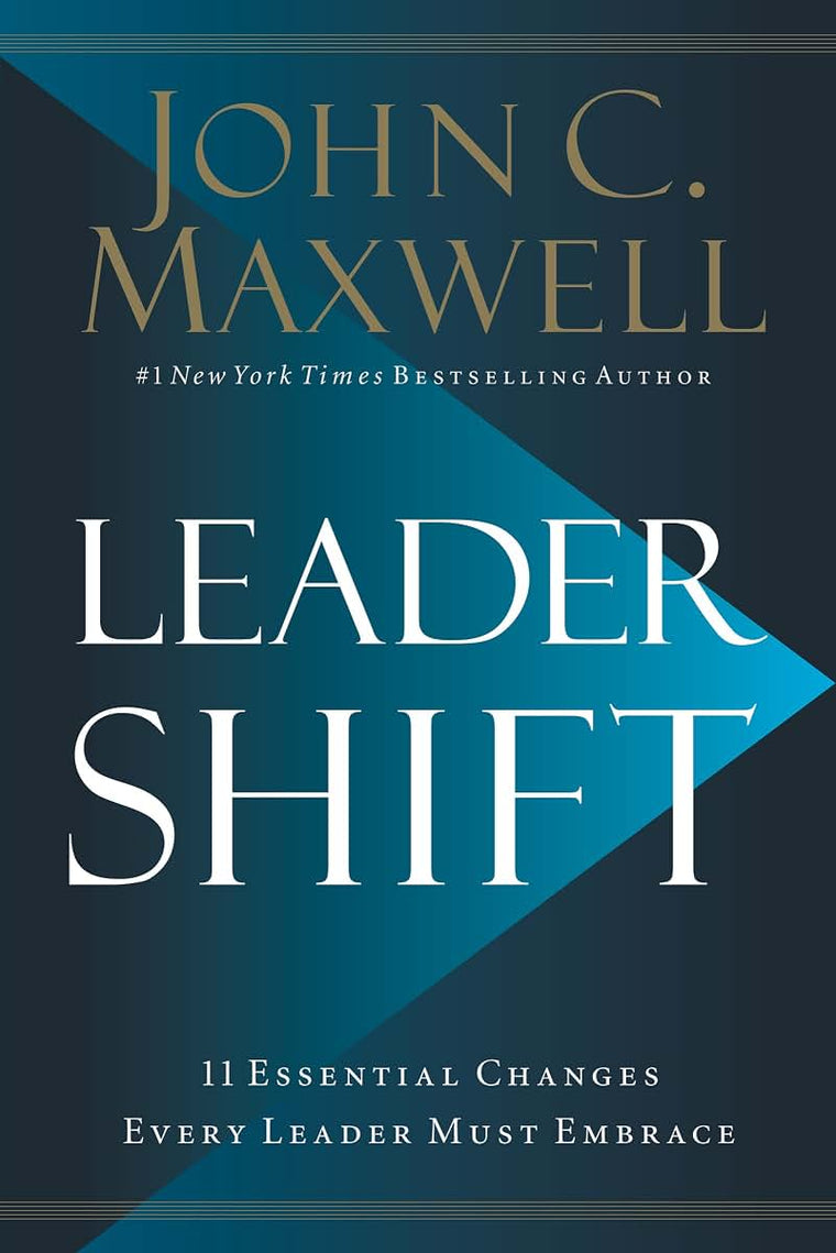 Leadershift: The 11 Essential Changes Every Leader Must Embr