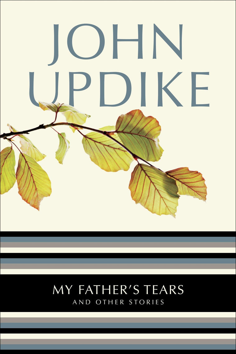 My Father's Tears: And Other Stories