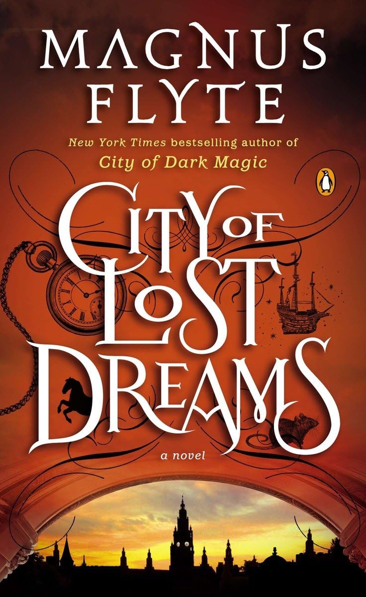 City of Lost Dreams: A Novel (City of Dark Magic Series)
