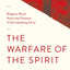 The Warfare of the Spirit: Religious Ritual Versus the Presence of the Indwelling Christ