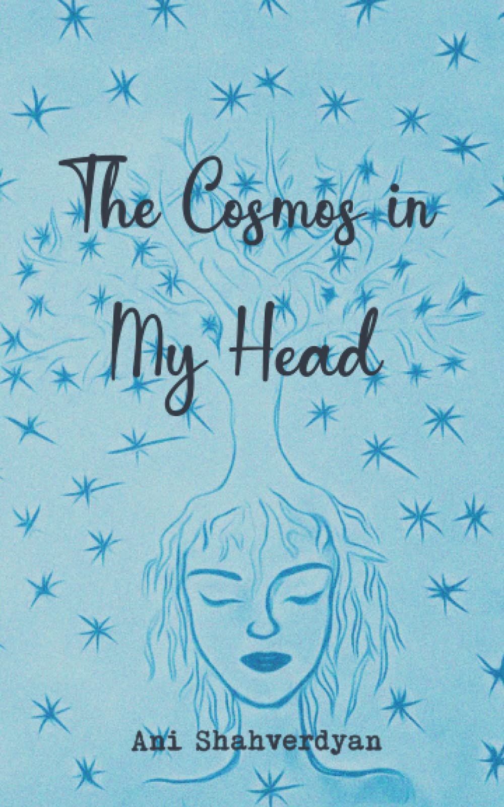 The Cosmos in My Head: Poems
