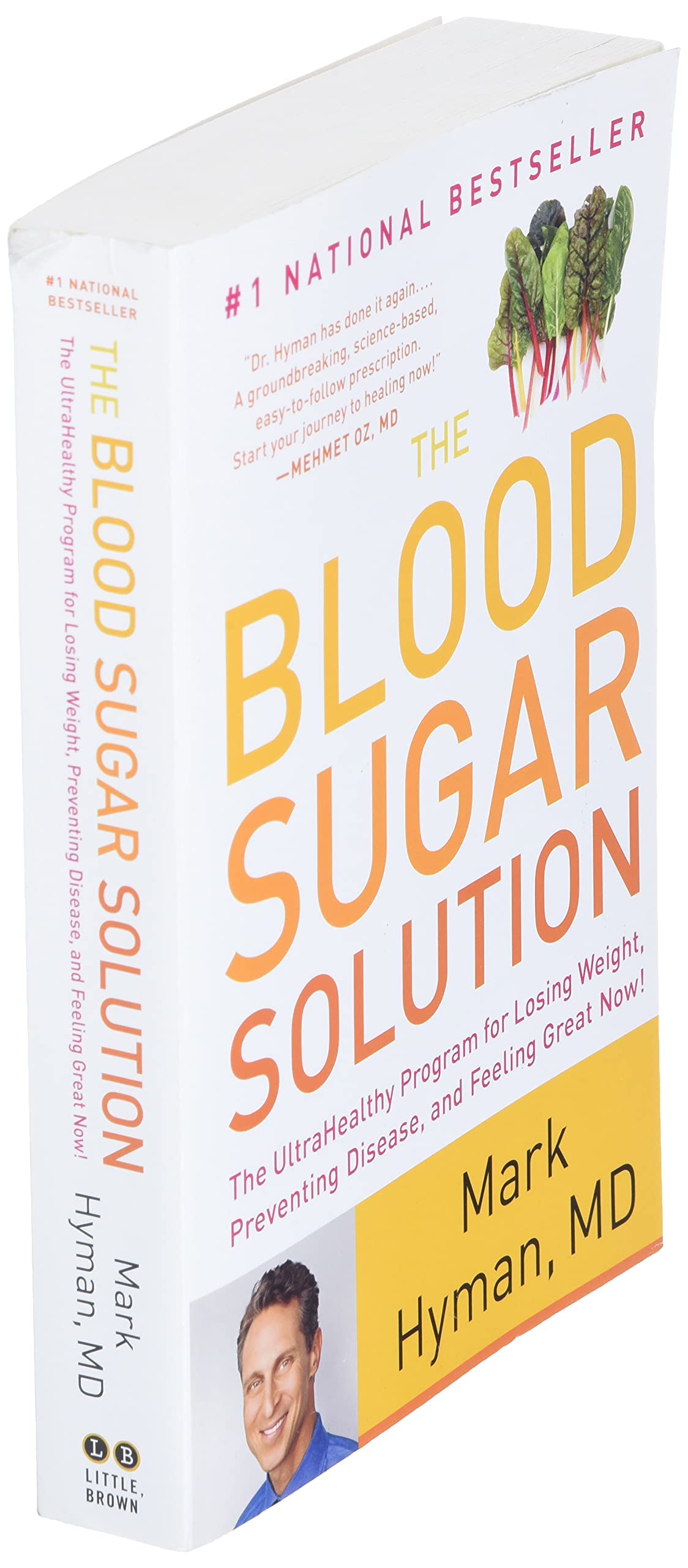 The Blood Sugar Solution: The UltraHealthy Program for Losing Weight, Preventing Disease, and Feeling Great Now! (The Dr. Mark Hyman Library, 1)