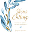 Jesus Calling, Large Text Cloth Botanical, with Full Scriptures: Enjoying Peace in His Presence (A 365-Day Devotional)