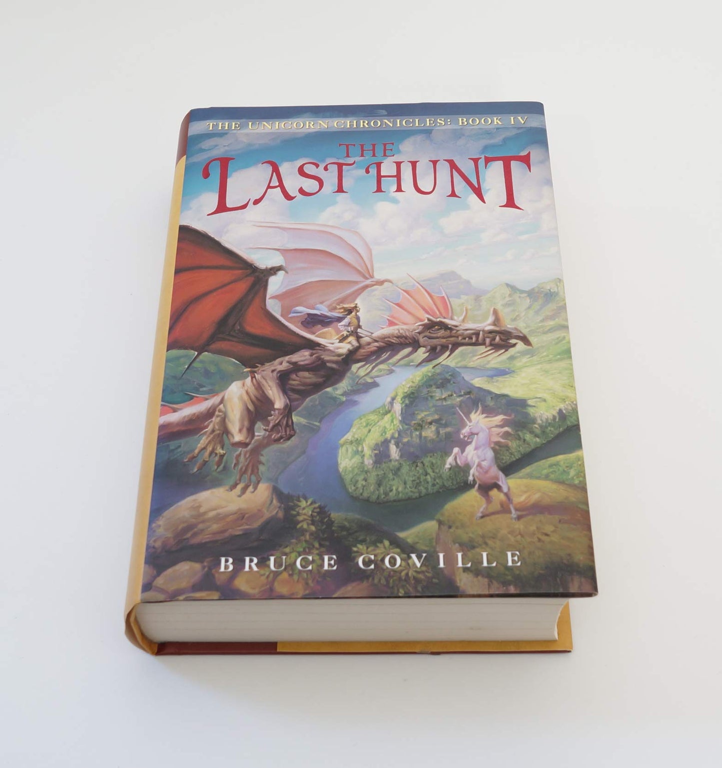 The Last Hunt (The Unicorn Chronicles, Book 4)