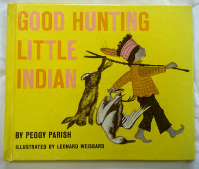Good Hunting Little Indian