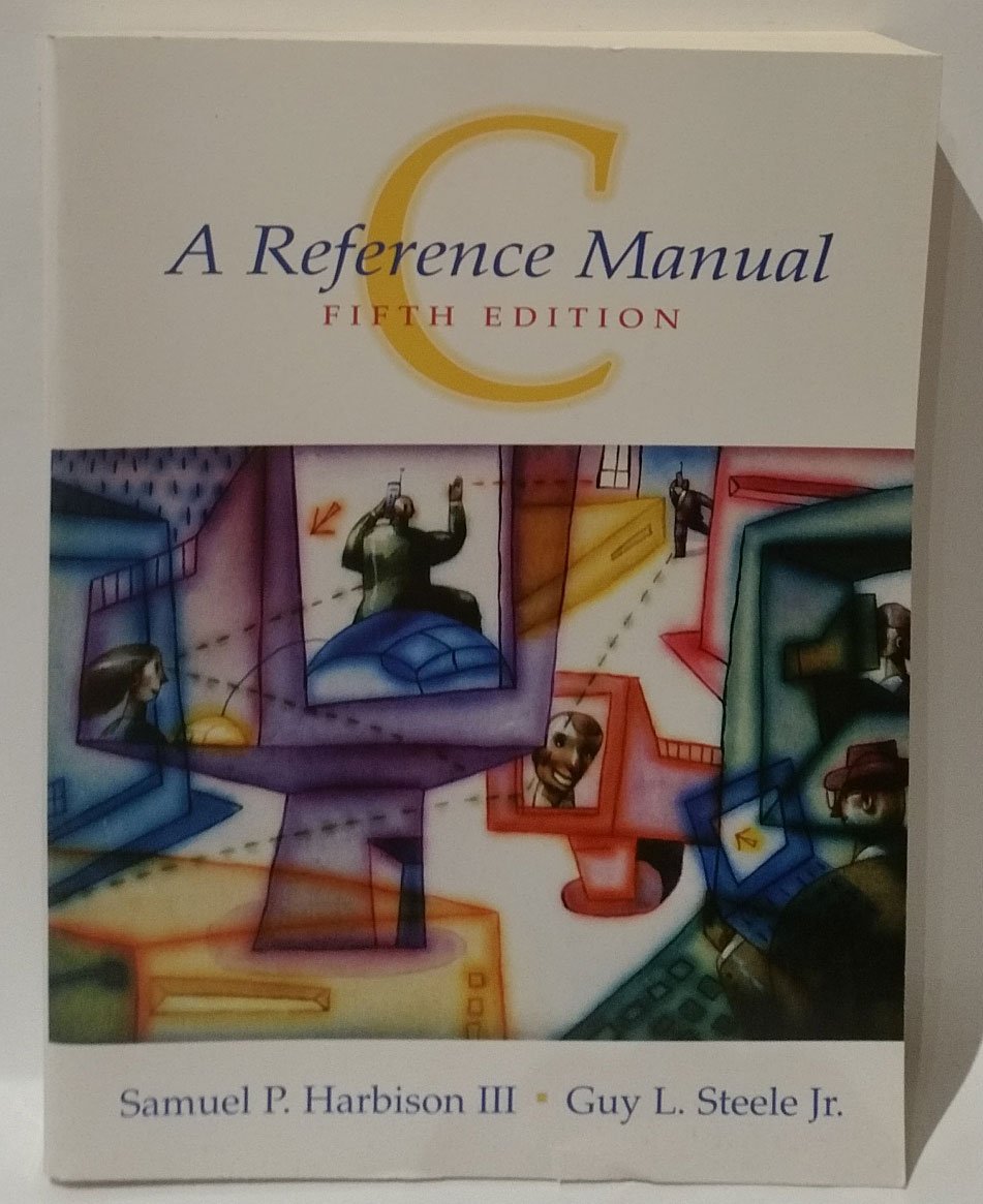 C: A Reference Manual, 5th Edition by Harbison (New)