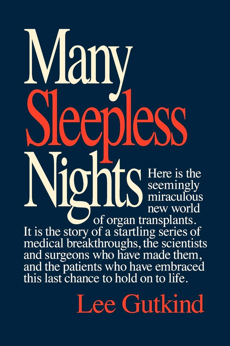 Many Sleepless Nights: The World of Organ Transplantation